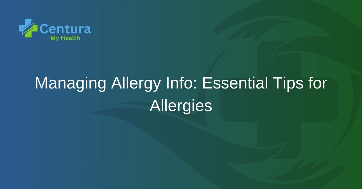 Managing Allergy Info Essential Tips for Allergies