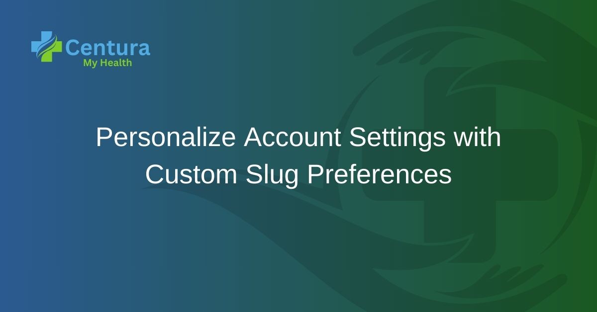Personalize Account Settings with Custom Slug Preferences