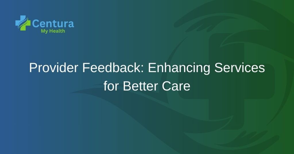 Provider Feedback: Enhancing Services for Better Care
