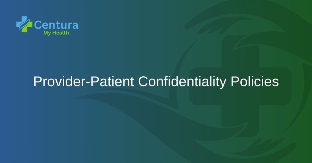 Provider-Patient Confidentiality Policies
