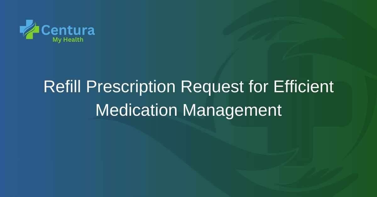 Refill Prescription Request for Efficient Medication Management