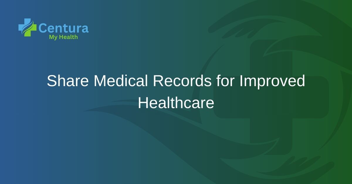 Share Medical Records for Improved Healthcare